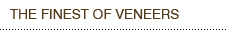 ELDCAN The Finest of Veneers page